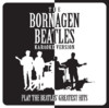 The Bornagen Beatles Play The Beatles' Greatest Hits (Karaoke Version), The Bornagen Beatles