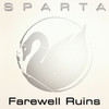 Farewell Ruins - Single, Sparta