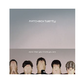 More Than You Think You Are, Matchbox Twenty