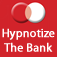 Hypnotize Your Bank Manager