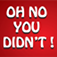  Oh No You Didn't! 