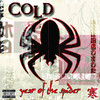 Year of the Spider, Cold