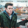 Waiting for Now, Bryan Greenberg