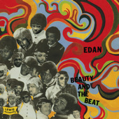 Beauty And The Beat, Edan