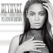 I Am... Sasha Fierce (Platinum Edition), Beyoncé