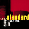 A New Standard, Steve Tyrell