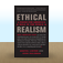 Ethical Realism by Anatol Lieven and John Hulsman