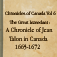 Chronicles of Canada Volume 6 - The Great Intendant : A Chronicle of Jean Talon in Canada 1665-1672  by Thomas Chapais (Text Synchronized Audiobook™)