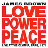 Love Power Peace - Live at the Olympia, Paris 1971, James Brown