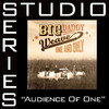 Audience of One (Studio Series Performance Track) - EP, Big Daddy Weave