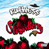 Strawberry, Ruthless