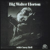 Big Walter Horton With Carey Bell, Big Walter Horton