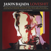 Loveshit, Jason Bajada