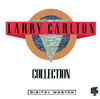 Collection, Larry Carlton
