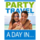 Party Travel - Day In