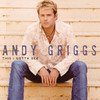 This I Gotta See, Andy Griggs