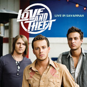 Live In Savannah (Acoustic) - EP, Love and Theft
