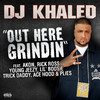 Out Here Grindin' (feat. Akon, Rick Ross, Young Jeezy, Lil Boosie, Plies, Ace Hood, Trick Daddy) - Single, DJ Khaled