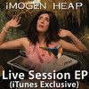 Live Session (iTunes Exclusive) - EP, Imogen Heap