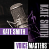 Voice Masters: Kate Smith, Kate Smith