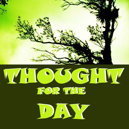 Thought for the day