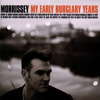 My Early Burglary Years, Morrissey