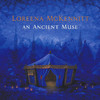 An Ancient Muse, Loreena McKennitt