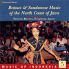 Music of Indonesia, Vol. 5: Betwai and Sudanese Music of Java