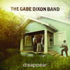 Disappear - Single, The Gabe Dixon Band