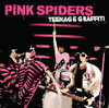 Teenage Graffitti, The Pink Spiders