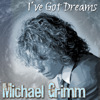 Ive Got Dreams