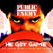 He Got Game, Public Enemy