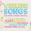 Weekend Songs