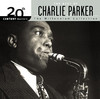 20th Century Masters - The Millennium Collection: The Best of Charlie Parker, Charlie 