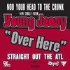 Over Here - Single, Young Jeezy