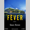Sean Rowe, Fever (Unabridged)