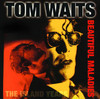 Beautiful Maladies - The Island Years, Tom Waits