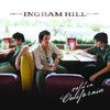 Cold In California, Ingram Hill