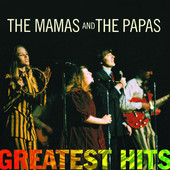 The Mamas & The Papas Greatest Hits, The Mamas & The Papas