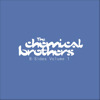 B-Sides, Vol. 1, The Chemical Brothers