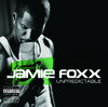 Unpredictable, Jamie Foxx