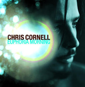 Euphoria Morning, Chris Cornell