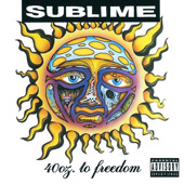 40oz. to Freedom, Sublime