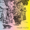 We Are - EP, Tronik Youth