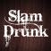 Slam Drunk