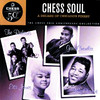 Chess Soul: A Decade of Chicago's Finest (The Chess 50th Anniversary Collection)