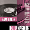Soul Masters, Sam Baker