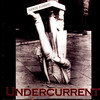 Chairman of the Bored, UNDERCURRENT