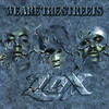 We Are the Streets, L.O.X.