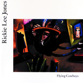 Flying Cowboys, Rickie Lee Jones